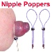 Nipple Poppers